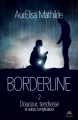Couverture Borderline (Mathilde), tome 2 : Douceur, tendresse et autres complications Editions MxM Bookmark (Romance) 2017