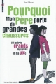 Couverture Pourquoi mon père porte de grandes chaussures (et autres grands mystères de ma vie) Editions Bayard (Jeunesse) 2011