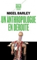 Couverture Un anthropologue en déroute Editions Payot (Petite bibliothèque - Voyageurs) 2001
