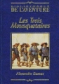 Couverture Les trois mousquetaires, abrégé Editions Fabbri (Bibliothèque de l'Aventure) 1997