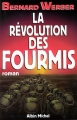 Couverture La trilogie des fourmis, tome 3 : La révolution des fourmis Editions Albin Michel 2010