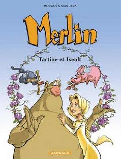 Couverture Merlin, tome 5 : Tartine et Iseult