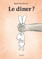 Couverture Le dîner ? Editions L'École des loisirs (Pastel) 2011