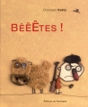Couverture Bêêêtes ! Editions du Rouergue (Albums) 2007