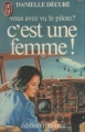 Couverture Vous avez vu le pilote ? C'est une femme ! Editions J'ai Lu (Edition illustrée) 1982