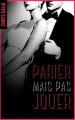 Couverture Parier... mais pas jouer ! / Parier mais pas jouer, tome 1 Editions BMR 2017