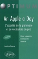 Couverture An apple a day : L'essentiel de la grammaire et du vocabulaire anglais Editions Ellipses (Optimum) 2014