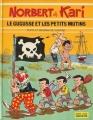 Couverture Norbert et Kari, tome 2 : Le gugusse et les petits mutins Editions Hachette (BD - Bande jaune) 1974