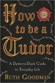 Couverture How To Be A Tudor Editions Viking Books 2015