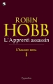 Couverture L'Assassin royal, tome 01 : L'Apprenti assassin Editions Pygmalion 2011