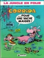 Couverture La jungle en folie, tome 04 : Corrida pour une vache maigre Editions Dargaud 1982