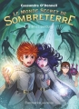 Couverture Le monde secret de Sombreterre, tome 3 : Les âmes perdues Editions Flammarion (Jeunesse) 2017