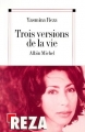 Couverture Trois versions de la vie Editions Albin Michel 2000