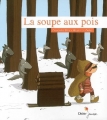 Couverture La soupe aux pois Editions Didier Jeunesse 2006