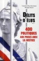 Couverture Délits d'élus, tome 1 : 400 politiques aux prises avec la justice Editions Max Milo 2014