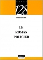 Couverture Le roman policier Editions Armand Colin (128) 2005