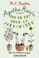 Couverture Agatha Raisin enquête, tome 03 : Pas de pot pour la jardinière Editions Albin Michel 2016