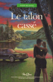 Couverture Le talon cassé Editions 92 / EMAP (Nous Deux) 1996