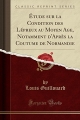 Couverture Etude sur la condition des lépreux au Moyen Âge, notamment d'après la coutume de Normandie Editions Forgotten Books 2015