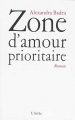 Couverture Zone d'amour prioritaire Editions L'Arche 2014