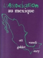 Couverture L'Association au Mexique Editions L'Association (Éperluette) 2000