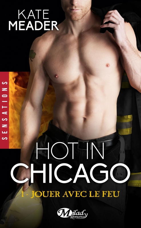 Couverture Hot in Chicago, tome 1 : Jouer avec le feu