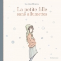 Couverture La petite fille sans allumettes Editions Seuil (Jeunesse) 2011