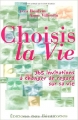 Couverture Choisis la vie Editions des Béatitudes 2004