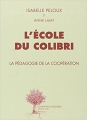 Couverture L'école du colibri Editions Actes Sud (Domaine du possible) 2014