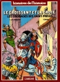 Couverture Le croissant et la croix : Les croisades de Saint-Preux Editions Le Lombard (Histoires de l'histoire) 1985