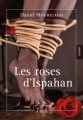 Couverture Les roses d'Ispahan Editions 7 écrit 2015