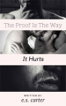 Couverture The Proof Is The Way It Hurts Editions Autoédité 2017