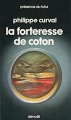 Couverture La forteresse de coton Editions Denoël (Présence du futur) 1979