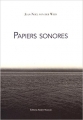 Couverture Papiers sonores, tome 1 Editions Aedam musicae 2016