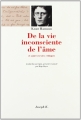 Couverture De la vie inconsciente de l'âme et autres textes critiques Editions Joseph K. 1994