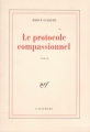Couverture Le protocole compassionnel Editions Gallimard  (Blanche) 1997