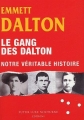 Couverture Le gang des Dalton : Notre véritable histoire Editions Futur Luxe Nocturne  2004