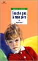 Couverture Touche pas à mon père Editions Hatier 2000