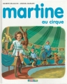 Couverture Martine au cirque Editions Casterman 2010