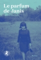 Couverture Le parfum de Janis Editions Cheval d'août 2015