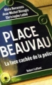 Couverture Place Beauvau : La face cachée de la police Editions Robert Laffont 2006