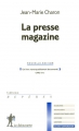 Couverture La presse magazine Editions La Découverte (Repères) 2008