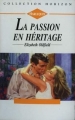 Couverture La passion en héritage Editions Harlequin (Horizon) 1994