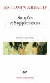 Couverture Suppôts et supplications Editions Gallimard  (Poésie) 2006