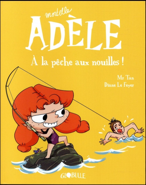 Couverture Mortelle Adèle, tome 12 : À la pêche aux nouilles !