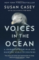 Couverture Voices in the Ocean: A Journey into the Wild and Haunting World of Dolphins Editions Anchor Books 2016