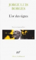 Couverture L'or des tigres Editions Gallimard  (Poésie) 2005