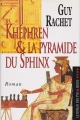 Couverture Le roman des pyramides, tome 4 : Khépren et la pyramide du sphinx Editions France Loisirs 1999