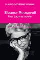 Couverture Eleanor Roosevelt : First Lady et rebelle Editions Tallandier (Texto) 2014