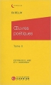 Couverture Oeuvres poétiques, tome 2 Editions Garnier (Classiques) 2009